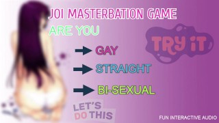 ARE YOU STRAIGHT GAY OR BI JOI MASTERBATION GAME