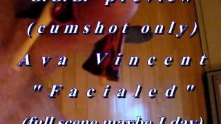 B.B.B. anteprima: Ava Vincent "Facialed"(cum solo) WMV con slow motion at en