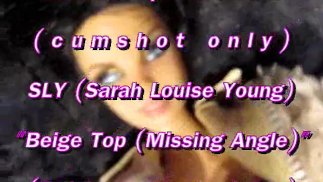 B.B.B.preview: S.L.Y. "Beige Top (MIssing Angle)" (pouze sperma) WMV s slomo