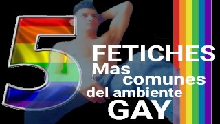 5 MOST COMMON FETISHES  IN GAYS