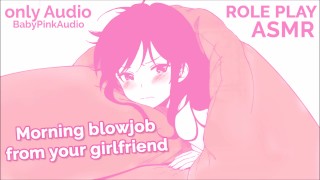 ONLY AUDIO ASMR ROLE PLAYING Blowjob From Your Cute Girlfriend In The Morning