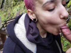 He stuck it in my mouth in the woods (we got caught)