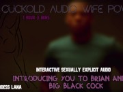Preview 1 of Introducing you to Brian and his big black cock CUCKOLD AUDIO WIFE POV