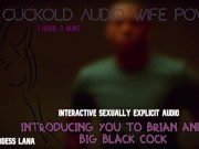 Preview 6 of Introducing you to Brian and his big black cock CUCKOLD AUDIO WIFE POV