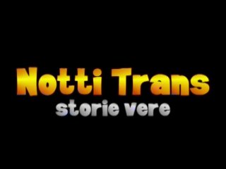 Notti Trans Italiane - Trans by Night - (Full Movie) (HD Restructure Scene)