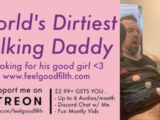 Filthy Big Cock Daddy Tells you how he Owns your Pussy ( Dirty Talk)