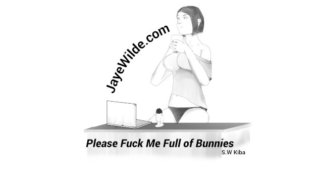 Watch Bondage Video:Please Fuck me Full of Bunnies