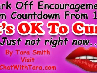 encouragement, tara smith sex, exclusive, ruined orgasm
