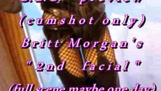 B.B.B. preview: Britt Morgan je "2nd Facial"(cum pouze) WMV s slomo