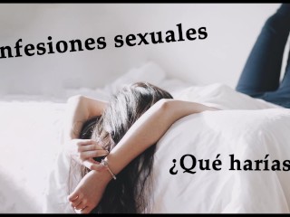 Confesión Sexual. Trío De Amigas. Audio Voz Española.