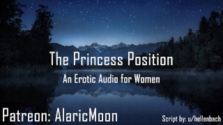 The Princess Position Erotic Audio For Women Gentle Loving
