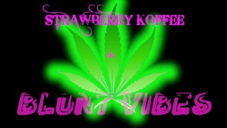 Strawberry Koffee in Blunt Vibes - solo masturbatie speelgoed show