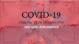 COVID-19: Chronik der Quarantäne | Tag 1 - Fingern