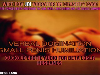 chastity femdom, beta male training, cuckold humiliation