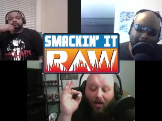Two NXT Title Matches - Smackin' it Raw Ep. 142