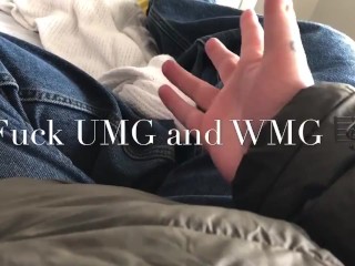 Fuck UMG and WMG (Universal Music Group - Warner Brothers Music Group)