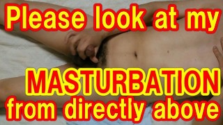 Masturbation seen from directly above