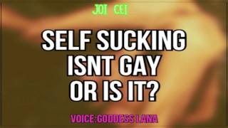 Self Sucking Isnt Gay Or Is It Lets Find Out JOI CEI Included