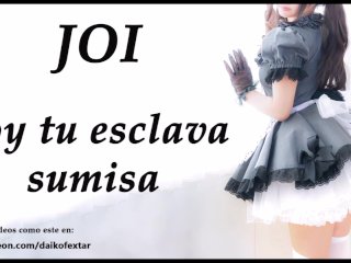 Soy Tu Esclava. Audio JOI En Español.ASMR ROL.