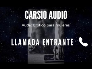 Erotic AUDIO for Women in SPANISH - "llamada Entrante" [male Voice] [ASMR]