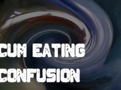 Cum eating confusion by Goddess Lana