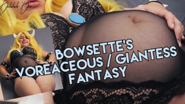 Bowsette's Voreaceous Giantess Fantasy