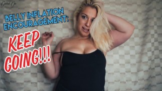 Belly Inflation Encouragement: Keep Going!!!