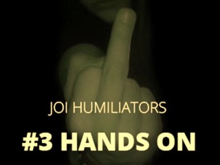 Joi Humiliators_Wank while being humiliated FULLVERSION