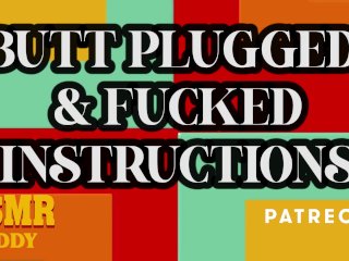 Butt Plugged & Fucked Instructions - ASMRDaddy Audio
