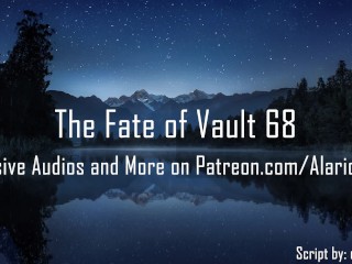 The Fate of Vault 68 [audio Erótico Para Mujeres]