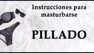 Spanish JOI - Pillado cogiendo las bragas de tu...