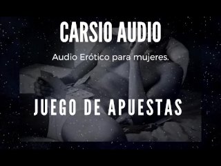 "Juego De_Apuestas" - AUDIO Erótico Para Mujer [Voz Masculina][ASMR]