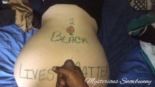 Encountered During A Demonstration And Ended Up Covered In Cum BLM BLACK LIVES MATTER