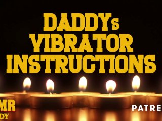 Audio Porn_for Women - Daddy's Vibrator Instructions