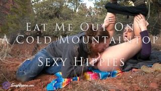 Mange-moi sur un sommet de montagne froid - Sexy Hippies