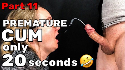 Premature Ejaculation Surprise Cumshot Ruined Orgasm Cum in 20 sec.