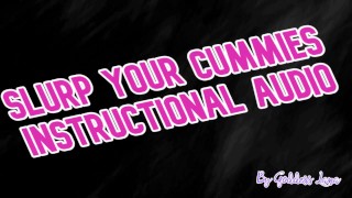 Slurp your cummies Instructional Audio by Goddess Lana