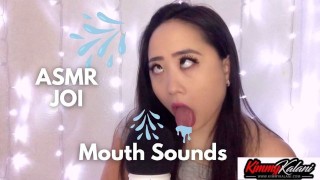 ASMR JOI Asian Kimmy Kalani Entertains You With A Variety Of Wet Mouth Sounds