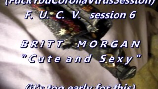 B.B.B. F.U.C.V. 06: Britt Morgan "Cute And Sexy" (apenas cum) 4V1 sem slomo