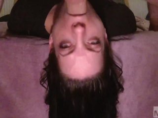 extreme facefuck, upside down blowjob, migia, exclusive