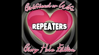 Girlfriend Or Wife Glory Hole Edition Of Repeaters
