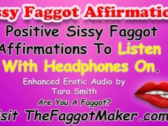 32 Positive Sissy Faggot Affirmations Encouragement Erotic Audio by Tara Smith Femdom Mistress