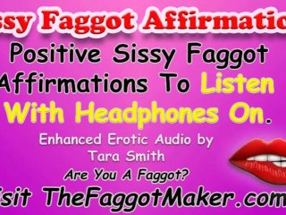 32 Positive Sissy Faggot Affirmations Encouragement Erotic Audio by Tara Smith Femdom Mistress