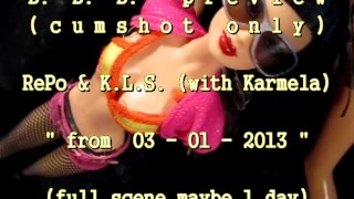 B.B.B. vista previa: K.L.S. y RePo (con Karmela) de 2013 (solo cum) AV1 No SloMo