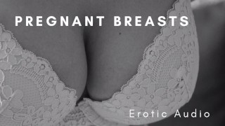 development of pregnant breasts