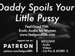 Gentle Daddy Worships, Licks, & Fucks_Your Pussy + Aftercare (Erotic_Audio for_Women)