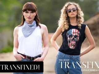 TRANSFIXED - Haley Reed & Natalie Mars: the Heist
