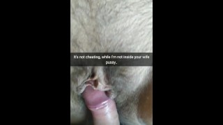 It's Not Cheating I'm Just Rubbing Your Wife's Pussy With My Cock
