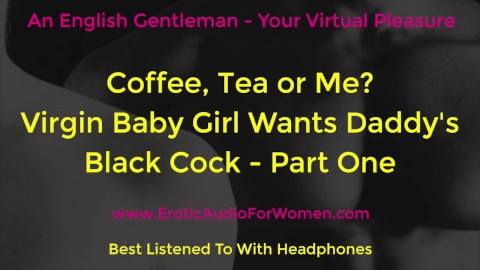 Daddy's Black Cock - Part One - ASMR - Erotic Audio for Women.Phone Sex
