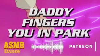 Audio-Rollenspiel für Frauen - Fingered In The Park von Daddy